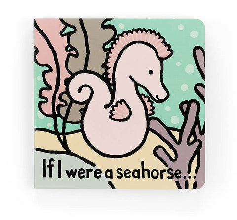 Jellycat- If I were a Seahorse Book